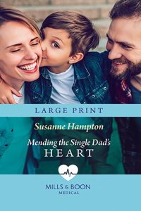 Mending the Single Dad's Heart