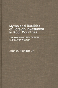 Myths and Realities of Foreign Investment in Poor Countries