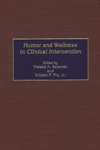 Humor and Wellness in Clinical Intervention