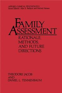 Family Assessment: Rationale, Methods and Future Directions