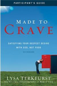 Made to Crave Bible Study Participant's Guide