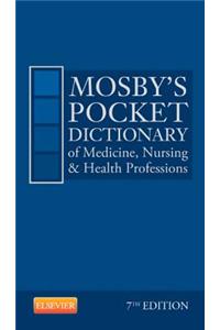Mosby's Pocket Dictionary of Medicine, Nursing & Health Professions