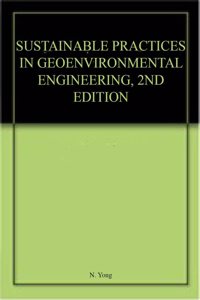 Sustainable Practices In Geoenvironmental Engineering, 2Nd Edition