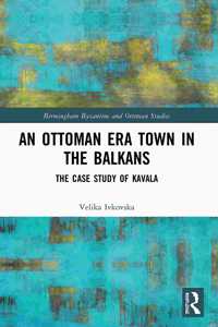 An Ottoman Era Town in the Balkans