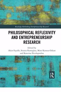 Philosophical Reflexivity and Entrepreneurship Research