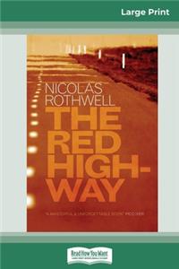 The Red Highway (16pt Large Print Edition)