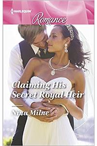 Claiming His Secret Royal Heir