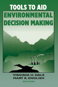 Tools to Aid Environmental Decision Making