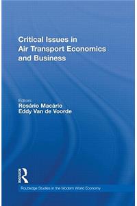 Critical Issues in Air Transport Economics and Business