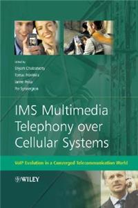 IMS Multimedia Telephony Over Cellular Systems