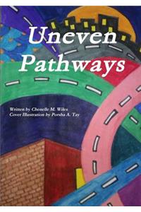 Uneven Pathways