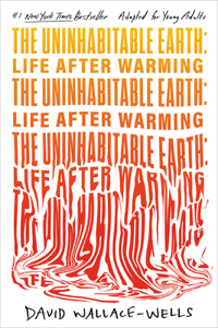 Uninhabitable Earth (Adapted for Young Adults)