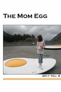 Mom Egg 9