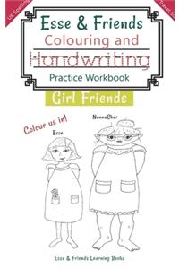 Esse & Friends Colouring and Handwriting Practice Workbook Girl Friends