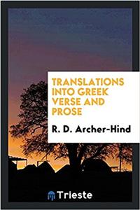 Translations Into Greek Verse and Prose