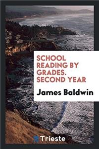 School Reading by Grades. Second Year