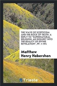 Wave of Scepticism and the Rock of Truth