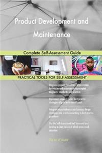 Product Development and Maintenance Complete Self-Assessment Guide