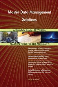 Master Data Management Solutions A Complete Guide - 2019 Edition