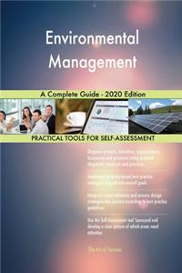 Environmental Management A Complete Guide - 2020 Edition