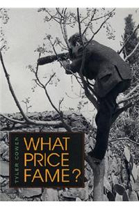 What Price Fame?