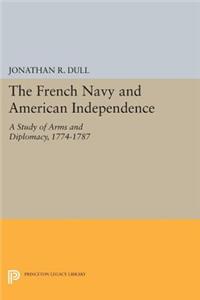 The French Navy and American Independence