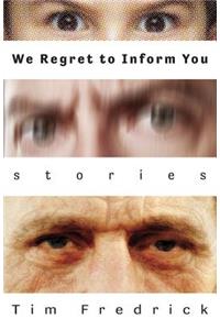 We Regret to Inform You