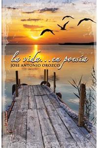 La vida... en poesia