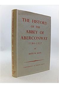 HISTORY OF ABBEY OF ABERCONWAY 1186 15H