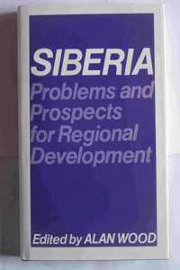 Siberia: Problems and Prospects for Regional Development