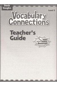 Steck-Vaughn Vocabulary Connections: Teacher's Guide 2004