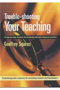 Trouble-Shooting Your Teaching