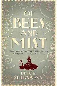 Of Bees and Mist