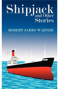 Shipjack and Other Stories