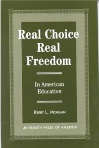 Real Choice, Real Freedom