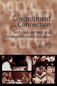 Commitment and Connection: Service-Learning and Christian Higher Education