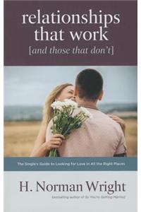 Relationships That Work (and Those That Don't)