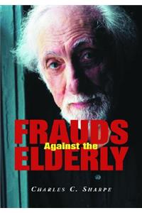 Frauds Against the Elderly