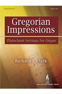 Gregorian Impressions - Organ Collection (3-staff)