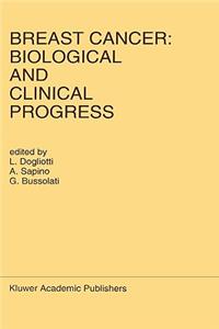 Breast Cancer: Biological and Clinical Progress
