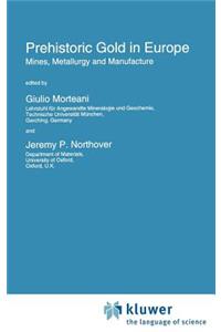 Prehistoric Gold in Europe