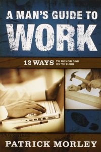 Man's Guide to Work