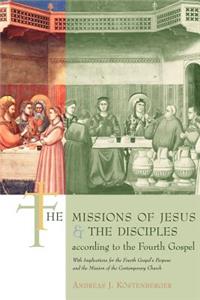 Missions of Jesus and the Disciples According to the Fourth Gospel