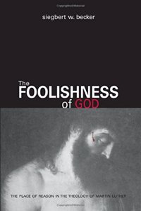 The Foolishness of God