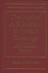 The Myth of A.S.Pushkin in Russia's Silver Age: M.O. Gershenzon, Pushkinist