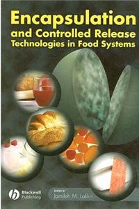 Encapsulation and Controlled Release Technologies in Food Systems