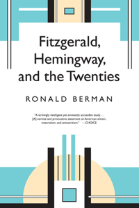 Fitzgerald, Hemingway, and the Twenties