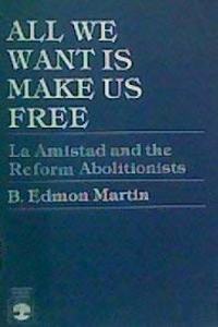All We Want is to Make Us Free