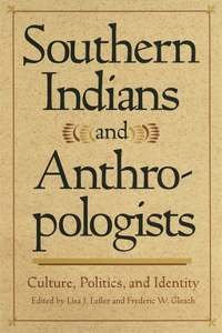 Southern Indians and Anthropologists