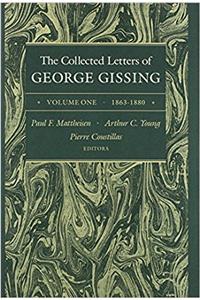 The Collected Letters of George Gissing Volume 1